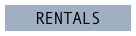 RENTALS